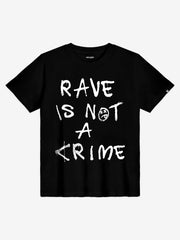 Rave Is Not A Crime Black T-Shirt - Rave Culture Shop
